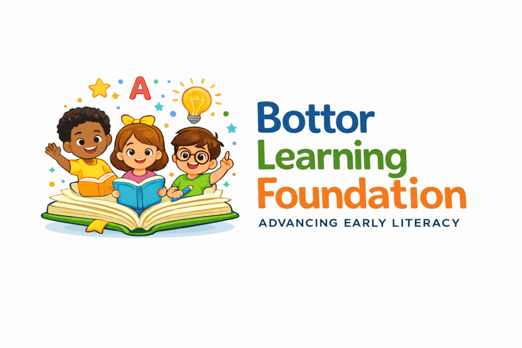 Bottor Learning Foundation — Advancing Early Literacy